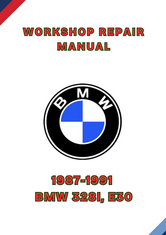 1987-1991 BMW 328I, E30 WORKSHOP REPAIR MANUAL - PDF