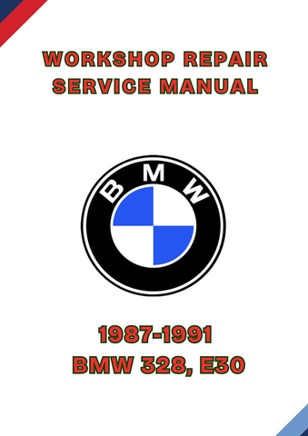 1987-1991 BMW 328, E30 WORKSHOP SERVICE REPAIR MANUAL - PDF
