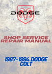 1987-1994 DODGE COLT SHOP SERVICE REPAIR MANUAL - PDF