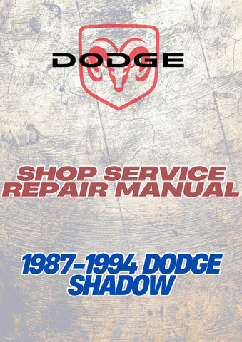 1987-1994 DODGE SHADOW SHOP SERVICE REPAIR MANUAL - PDF