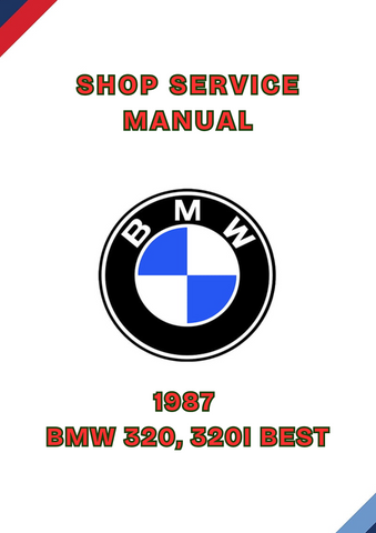 1987 BMW 320, 320I BEST SHOP SERVICE REPAIR MANUAL - PDF