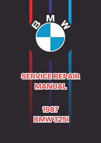 1987 BMW 325I SERVICE REPAIR MANUAL - PDF