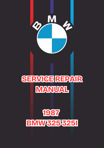 1987 BMW 325 325I SERVICE REPAIR MANUAL - PDF