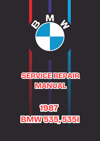1987 BMW 535, 535I SERVICE REPAIR MANUAL - PDF