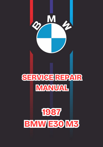 1987 BMW E30 M3 SERVICE REPAIR MANUAL - PDF