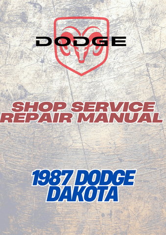 1987 DODGE DAKOTA SHOP SERVICE REPAIR MANUAL - PDF