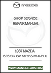 1987 MAZDA 626 GD GV SERIES MODELS SHOP SERVICE REPAIR MANUAL - PDF