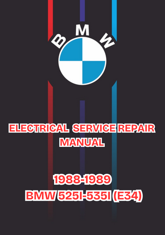 1988-1989 BMW 525I-535I (E34) ELECTRICAL TROUBLESHOOTING SERVICE REPAIR MANUAL - PDF