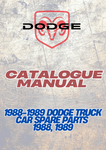 1988-1989 DODGE TRUCK CAR SPARE PARTS 1988, 1989 CATALOGUE MANUAL - PDF