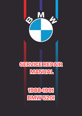 1988-1991 BMW 520I SERVICE REPAIR MANUAL - PDF 