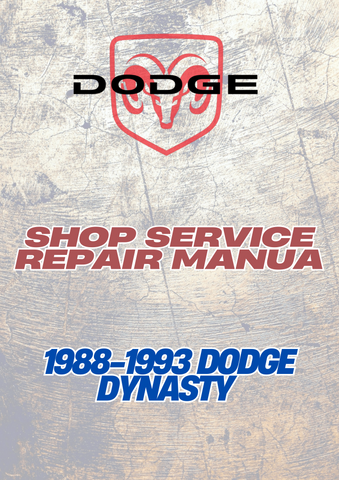 1988-1993 DODGE DYNASTY SHOP SERVICE REPAIR MANUAL - PDF