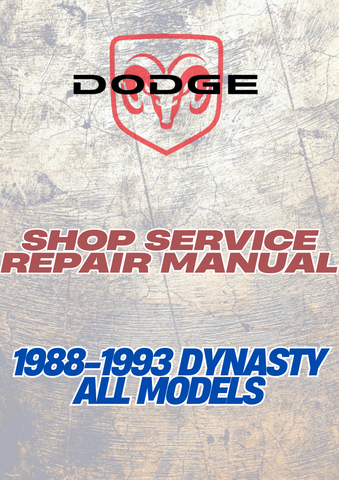 1988-1993 DYNASTY ALL MODELS SHOP SERVICE REPAIR MANUAL - PDF