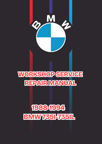 1988-1994 BMW 735I-735IL WORKSHOP SERVICE REPAIR MANUAL - PDF
