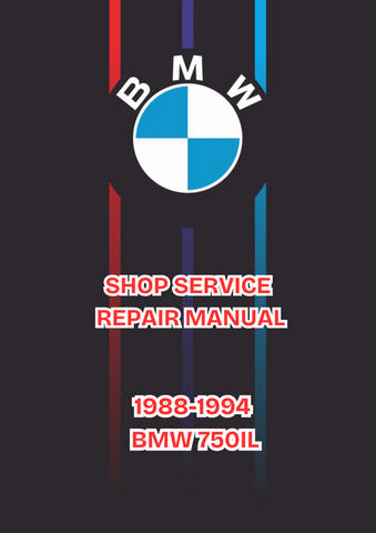 1988-1994 BMW 750IL SHOP SERVICE REPAIR MANUAL - PDF 