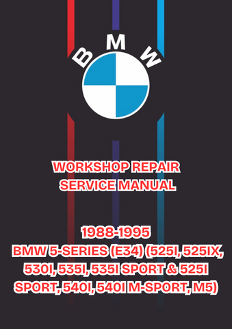 1988-1995 BMW 5-SERIES (E34) (525I, 525IX, 530I, 535I, 535I SPORT & 525I SPORT, 540I, 540I M-SPORT, M5) WORKSHOP REPAIR SERVICE MANUAL - PDF