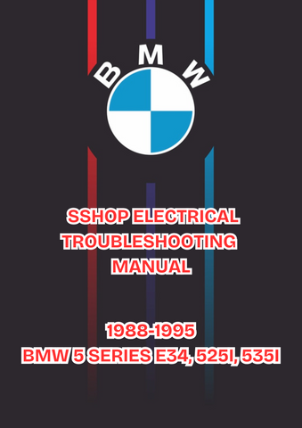 1988-1995 BMW 5 SERIES E34, 525I, 535I SHOP ELECTRICAL TROUBLESHOOTING MANUAL- PDF