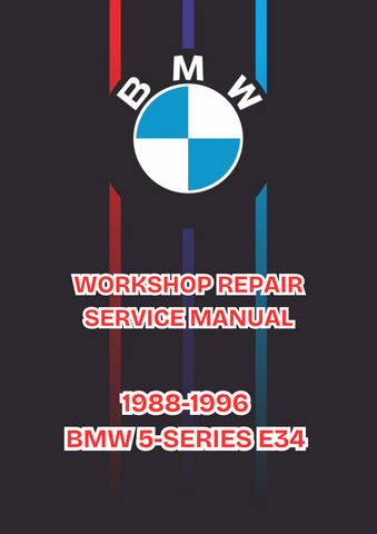 1988-1996 BMW 5-SERIES E34 WORKSHOP REPAIR SERVICE MANUAL - PDF 