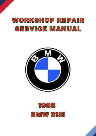1988 BMW 318I WORKSHOP REPAIR SERVICE MANUAL - PDF