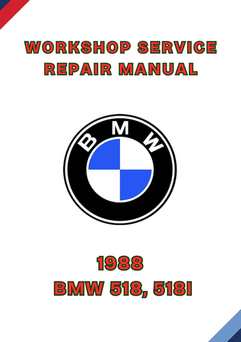 1988 BMW 518, 518I WORKSHOP REPAIR SERVICE MANUAL - PDF