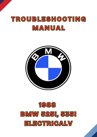 1988 BMW 525I, 535I ELECTRICAL TROUBLESHOOTING MANUAL - PDF