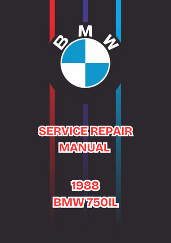 1988 BMW 750IL SERVICE REPAIR MANUAL - PDF