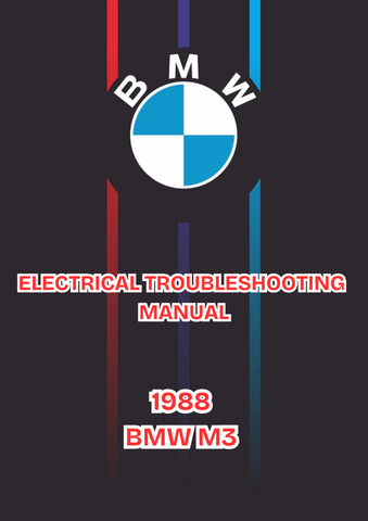 1988 BMW M3 ELECTRICAL TROUBLESHOOTING WORKSHOP REPAIR MANUAL- PDF