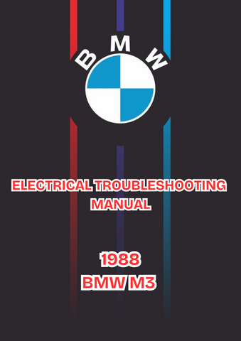 1988 BMW M3 ELECTRICAL TROUBLESHOOTING WORKSHOP REPAIR MANUAL - PDF