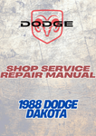 1988 DODGE DAKOTA SHOP SERVICE REPAIR MANUAL - PDF