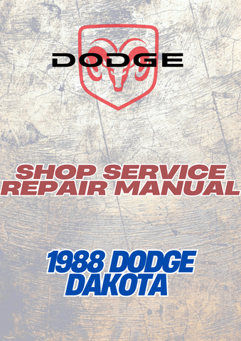 1988 DODGE DAKOTA SHOP SERVICE REPAIR MANUAL - PDF