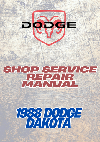 1988 DODGE DAKOTA SHOP SERVICE REPAIR MANUAL - PDF