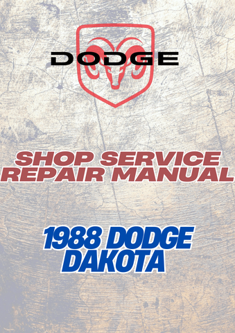 1988 DODGE DAKOTA SHOP SERVICE REPAIR MANUAL - PDF