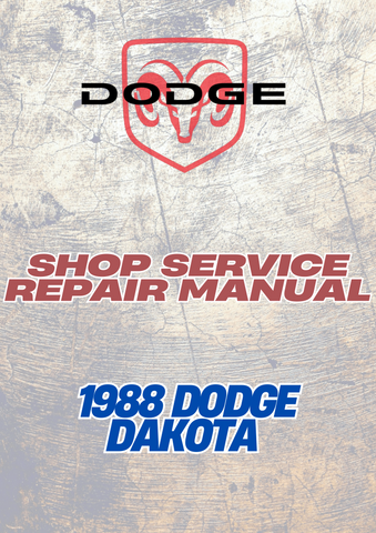 1988 DODGE DAKOTA SHOP SERVICE REPAIR MANUAL - PDF