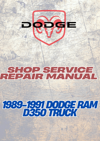 1989-1991 DODGE RAM D350 TRUCK SHOP SERVICE REPAIR MANUAL - PDF
