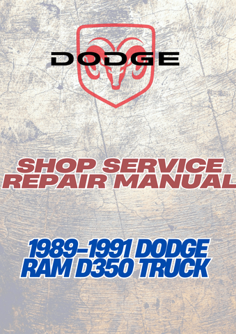 1989-1991 DODGE RAM D350 TRUCK SHOP SERVICE REPAIR MANUAL - PDF
