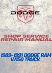  1989-1991 DODGE RAM W150 TRUCK SHOP SERVICE REPAIR MANUAL - PDF