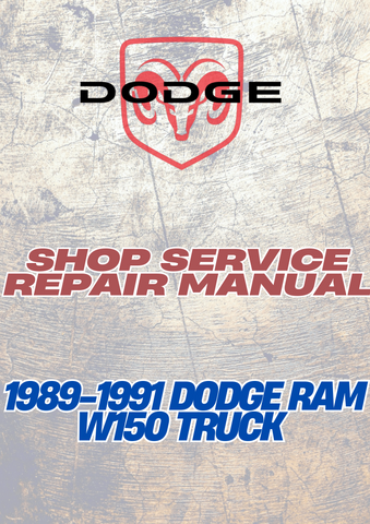  1989-1991 DODGE RAM W150 TRUCK SHOP SERVICE REPAIR MANUAL - PDF