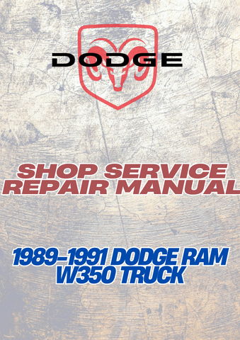 1989-1991 DODGE RAM W350 TRUCK  SHOP SERVICE REPAIR MANUAL - PDF