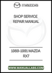 1989-1991 MAZDA RX7 SHOP SERVICE REPAIR MANUAL - PDF