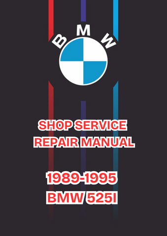 1989-1995 BMW 525I SHOP SERVICE REPAIR MANUAL - PDF 