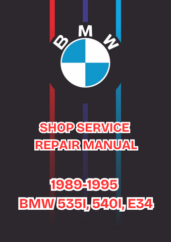 1989-1995 BMW 535I, 540I, E34 SHOP SERVICE REPAIR MANUAL - PDF