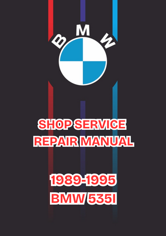 1989-1995 BMW 535I SHOP SERVICE REPAIR MANUAL - PDF 