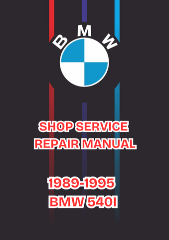 1989-1995 BMW 540I SHOP SERVICE REPAIR MANUAL - PDF 