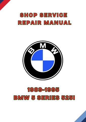 1989-1995 BMW 5 SERIES 525I SHOP SERVICE REPAIR MANUAL - PDF