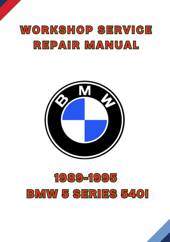 1989-1995 BMW 5 SERIES 540I WORKSHOP SERVICE REPAIR MANUAL - PDF