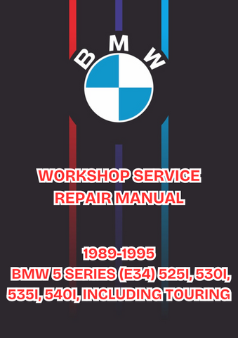 1989-1995 BMW 5 SERIES (E34) 525I, 530I, 535I, 540I, INCLUDING TOURING COMPLETE WORKSHOP SERVICE REPAIR MANUAL - PDF