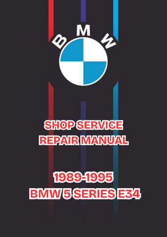 1989-1995 BMW 5 SERIES E34 SHOP SERVICE REPAIR MANUAL - PDF 