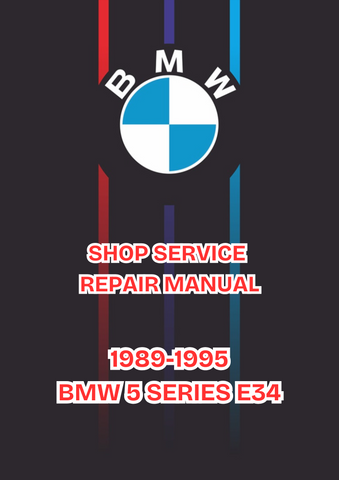 1989-1995 BMW 5 SERIES E34 SHOP SERVICE REPAIR MANUAL - PDF