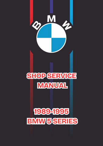 1989-1995 BMW 5 SERIES SHOP SERVICE MANUAL - PDF