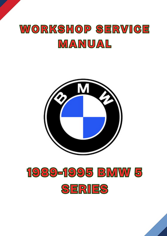 1989-1995 BMW 5 SERIES WORKSHOP SERVICE MANUAL - PDF