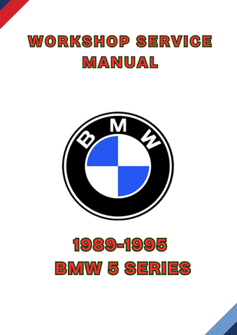 1989-1995 BMW 5 SERIES WORKSHOP SERVICE MANUAL - PDF